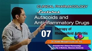 Lecture 07 Ar  Drugs used for rheumatoid arthritis [upl. by Joceline482]