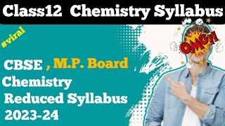 Class12 Chemistry Syllabus 202324 MP board reduced chemistry Syllabus class12 New 2023 mpboard2024 [upl. by Arval]