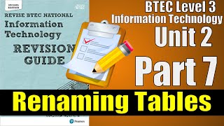 BTEC Level 3 IT  Unit 2 Databases  RENAMING TABLES CONVENTION  Part 07 [upl. by Sheryle]