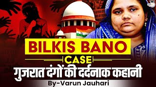 Bilkis Bano Case Explained  2002 Gujarat Riots  UPSC Mains [upl. by Golliner]