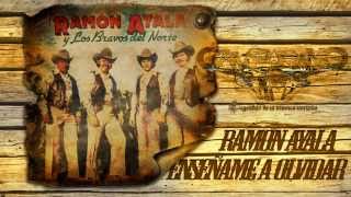 Ramon Ayala y Los Bravos Del Norte  Enseñame a Olvidar [upl. by Henrieta630]