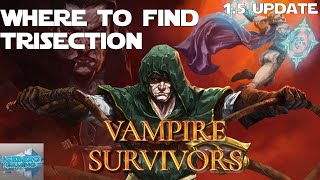 Vampire Survivors 15 How to Find the Trisection in Astral Stair [upl. by Birdt]