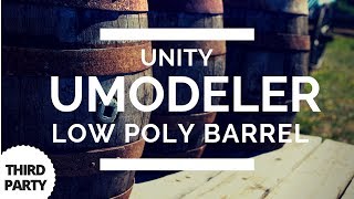 Unity UModeler  Low Poly Barrel Modeling In Unity [upl. by Sone502]