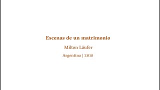 Escenas de un marimonio  Milton Läufer [upl. by Nitsur]