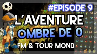 DOFUS  EPISODE 9 OMBRE  FM PANOPLIES 80 amp DONJON BLOP ROYAUX UP 100 [upl. by Daisi]