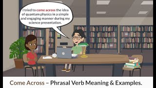 quotCome Acrossquot Phrasal Verb Meaning and Examples  Common English Phrasal Verbs [upl. by Osber]