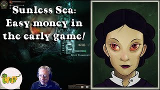 Sunless Sea making money  The Wistful Deviless earn over 1000 echoes [upl. by Zailer]