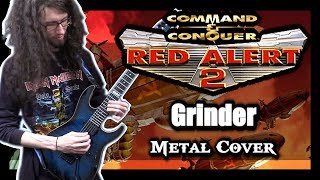 CampC Red Alert 2 quotGRINDERquot  METAL Cover by ToxicxEternity [upl. by Menken]