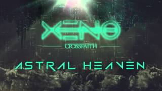 Crossfaith  Astral Heaven [upl. by Lebama]