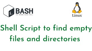 Shell Script to find empty files and Directories  Find and list all empty files in a directory [upl. by Wyler269]