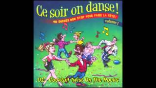 Ce Soir On Danse Vol 1  Cocktail Twist On The rocks [upl. by Arondel]