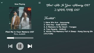 FULL ALBUM  Find Me In Your Memory OST  그 남자의 기억법 OST Part 15 [upl. by Aenil]