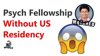 Psychiatry fellowship before residency How can IMGs do it [upl. by Magdalene]