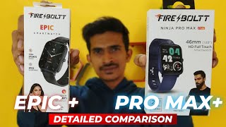 Fire Boltt Epic Plus Vs Ninja Pro Max Plus 🔥Detailed Comparison⚡ fire boltt epic plus [upl. by Atkinson664]