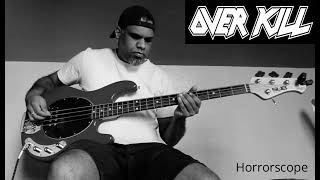 Overkill  Horrorscope Bass Cover DADG [upl. by Anytsirhc596]