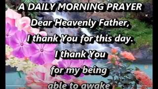 A Daily Morning PrayerMorning Prayer Starting Your Day With GodChristian Prayer For Morning [upl. by Morville]