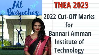 Expected TNEA Cut Off 2023 for Bannari Amman Institute of Technology  Complete Guide  BIT Sathy [upl. by Gaspard]