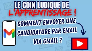 Comment envoyer une candidature par email via Gmail  ConseilsCarrière RéussirSaCandidature [upl. by Kcirdneked]