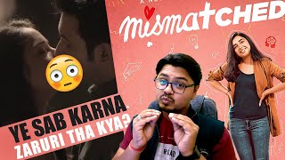 MISMATCHED Season 1 Review  Yogi Bolta Hai [upl. by Aicatan]