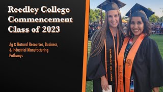 REEDLEY COLLEGE COMMENCEMENT – CLASS OF 2023 [upl. by Melinde]