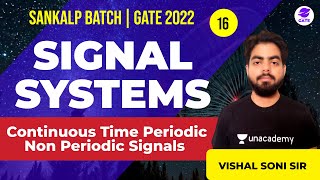 Continuous Time Periodic  Non Periodic Signals  L 16  Signal Systems  Sankalp GATE 2022 Batch [upl. by Emrich915]