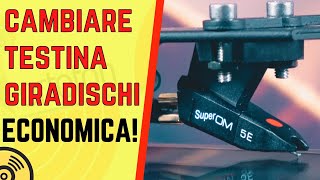 CAMBIARE TESTINA GIRADISCHI CON MENO DI 100 EURO ● Ortofon OM 5S  OM 5E  Super OM 5E [upl. by Bathsheb]