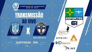 CAPITAL X REAL BRASÍLIA  CANDANGÃO SUB20 2024  SEMIFINAL  VOLTA [upl. by Muhcan]