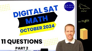 Digital SAT Math October 2024 11 Questions Part 2 Full Solutions amp Explanations [upl. by Aseneg]