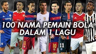 100 Nama Pemain Bola Dalam 1 Lagu [upl. by Thea]