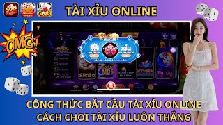 Tài Xỉu  Công Thức Bắt Cầu Tài Xỉu  Cách Chơi Tài Xỉu Online Uy Tín Nhất Hiện Nay  2024  2025 [upl. by Lisa]