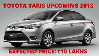 Toyota Yaris Upcoming 2018  Auto Expo 2018 [upl. by Epilef]