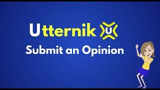 Submit an Opinion  Utternik  Opinion Rewards Genuine Reviews [upl. by Oralia825]