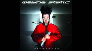 Wayne Static Static killer Pighammer [upl. by Almire]