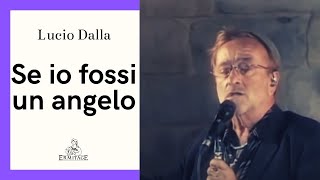 Lucio Dalla  Se io fossi un angelo Live  Tindari  Ermitage [upl. by Ludba]