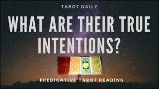 TAROT READING quotWHAT ARE THEIR TRUE INTENTIONS WHAT DO THEY WANTquot [upl. by Chadd]