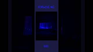 Forgive Me  d2s1 slowed  reverb [upl. by Sherr335]