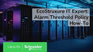 EcoStruxure™ IT Expert How to How to set Alarm Threshold Policy  Schneider Electric [upl. by Ninahs]