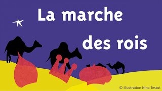 Jolies chansons denfance  La marche des rois  chanson traditionnelle pour enfants [upl. by Megen]