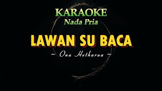 Karaoke Kizomba Nada Pria II LAWAN SU BACA  Ona Hetharua [upl. by Nirel177]