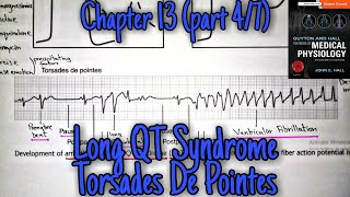 Long Q T syndrome torsades de pointes  chapter 13 part 47  Guyton and Hall physiology [upl. by Starr]