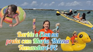 Férias na praia Barbie e Elsa com Maria Imafuku  Campas Tamandaré PE [upl. by Siurad]