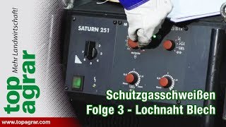 Schutzgasschweißen Folge 3 Lochnaht an 1 mm Blech  Schweißen mit Christoph Staffel 2 – [upl. by Ecnaled358]