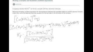 Aleks Writing a complex ion formation constant expression [upl. by Noeled]