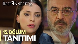 İnci Taneleri – 15 Bölüm Tanıtımı [upl. by Neelrahs]