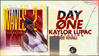 Kaylor Lupac ft IGee Khali DAY ONE WaVeS EP 2 [upl. by Yatnahc318]