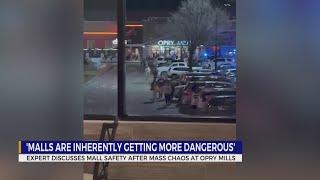 Expert discusses mall safety after mass chaos at Opry Mills Mall [upl. by Aicilef]