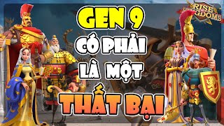 Gen 9 liệu có phải là một sự thất bại Nhận xét về thế hệ chỉ huy thứ 9 của Rise of Kingdoms [upl. by Preuss]