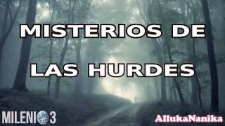 Milenio 3  Misterios de Las Hurdes Leyendas y apariciones [upl. by Sue]