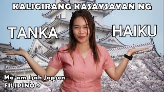 Kaligirang Kasaysayan ng Tanka at Haiku  Aralin sa Grade 9 FIlipino  Panitikang Asyano [upl. by Czarra184]