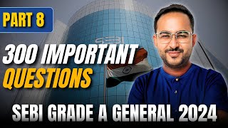 300 Important Questions  Part 8  SEBI Grade A General 2024  By CA Prateek sir [upl. by Zerk]